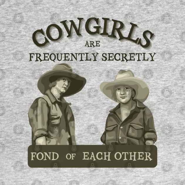 Cowgirls are Frequently Secretly Fond of Each Other by Slightly Unhinged